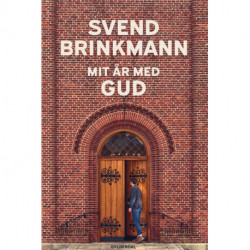 Mit år med Gud: Tro for tvivlere