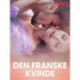 Den franske kvinde – erotisk novelle
