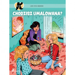 K jak Klara 21 – Chodzisz umalowana?