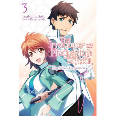 The Irregular At Magic High School, Vol. 3: Nine School Competition, Part I