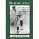 Shoeless: The Life and Times of Joe Jackson [LARGE PRINT]