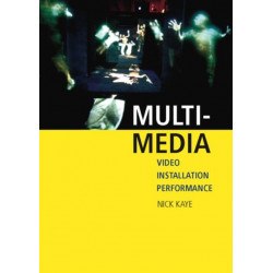 Multi-media: Video – Installation – Performance