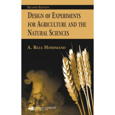 Design of Experiments for Agriculture and the Natural Sciences