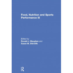 Food, Nutrition and Sports Performance III