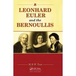 Leonhard Euler and the Bernoullis: Mathematicians from Basel