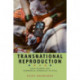 Transnational Reproduction: Race, Kinship, and Commercial Surrogacy in India