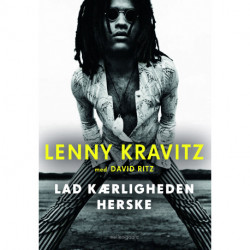 Lad kærligheden herske: Lenny Kravitz