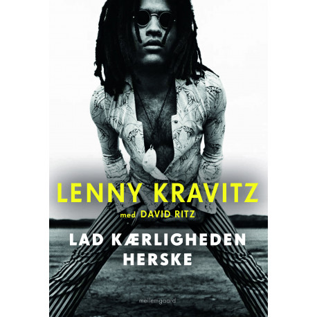 Lad kærligheden herske: Lenny Kravitz
