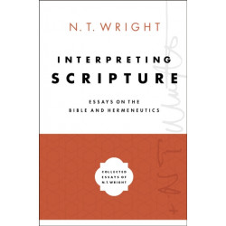Interpreting Scripture: Essays on the Bible and Hermeneutics