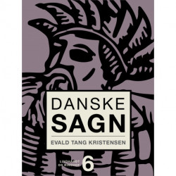 Danske sagn. Bind 6