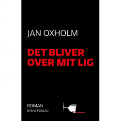 Det bliver over mit lig