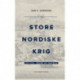 Store Nordiske Krig – bind 2: 1711-1721 – Triumf og tragedie
