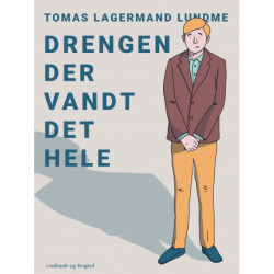 Drengen der vandt det hele