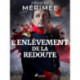 L'Enlèvement de la redoute