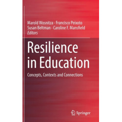 Resilience in Education: Concepts, Contexts and Connections
