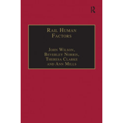 Rail Human Factors: Supporting the Integrated Railway