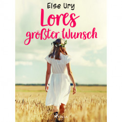 Lores größter Wunsch