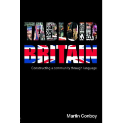 Tabloid Britain: Constructing a Community through Language