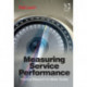 Measuring Service Performance: Practical Research for Better Quality