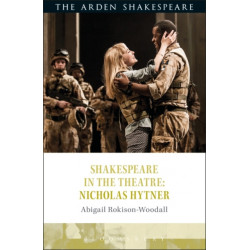 Shakespeare in the Theatre: Nicholas Hytner