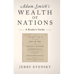 Adam Smith's Wealth of Nations: A Reader's Guide