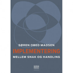 Implementering: Mellem snak og handling