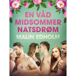 En Våd Midsommernatsdrøm - Erotisk novelle