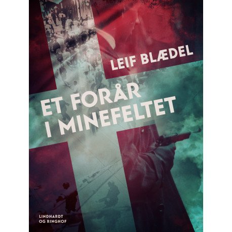 Et forår i Minefeltet