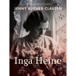 Inga Heine. En nutidsfortælling