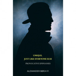 Unique. Just like everyone else: Provocative Epiphanies
