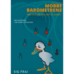 Mobbebarometrene: Sæt ord på det der er svært