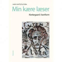 Min kære læser: Kierkegaard i kortform