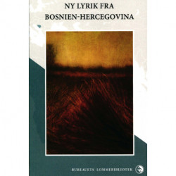 Ny lyrik fra Bosnien-Hercegovina