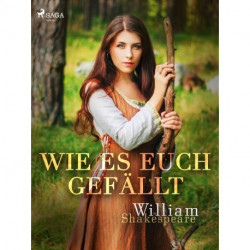 Wie es euch gefällt