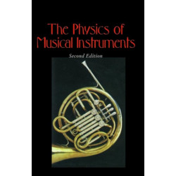 The Physics of Musical Instruments