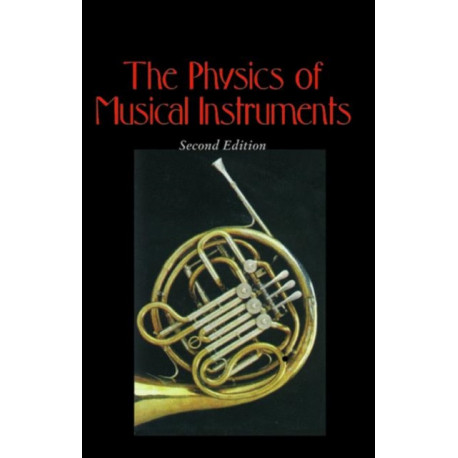 The Physics of Musical Instruments
