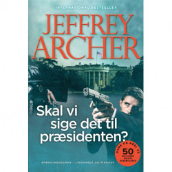 Skal vi sige det til præsidenten? (Kane og Abel -3)