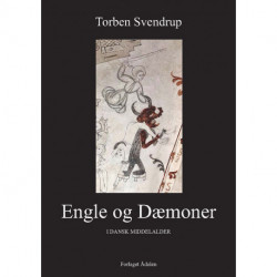 Engle og Dæmoner: I dansk middelalder