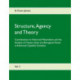 Structure, Agency and Theory: Contributions to Historical Materialism and the Analysis of Classes, State and Bourgeois Power in Advanced Capitalist Societies