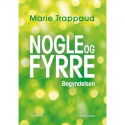 Nogleogfyrre: Begyndelsen