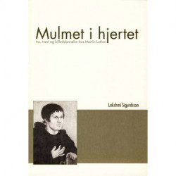 Mulmet i hjertet: Tro, trøst og billeddannelse hos Martin Luther