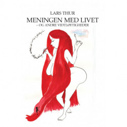 Meningen med livet: Og andre vidtløftigheder