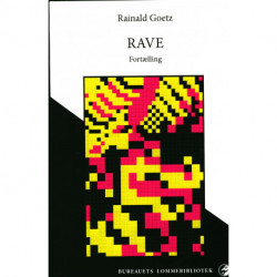 Rave: Fortælling