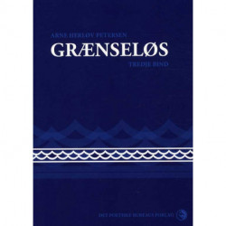 Grænseløs - 3. bind: Erindringsroman