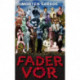 Fader vor