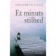 Et minuts stilhed: roman