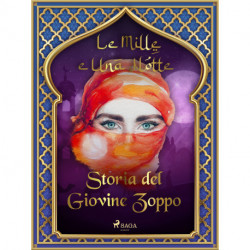 Storia del Giovine Zoppo (Le Mille e Una Notte 34)