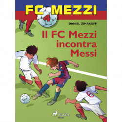 FC Mezzi 4 - Il FC Mezzi incontra Messi