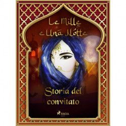 Storia del convitato (Le Mille e Una Notte 32)