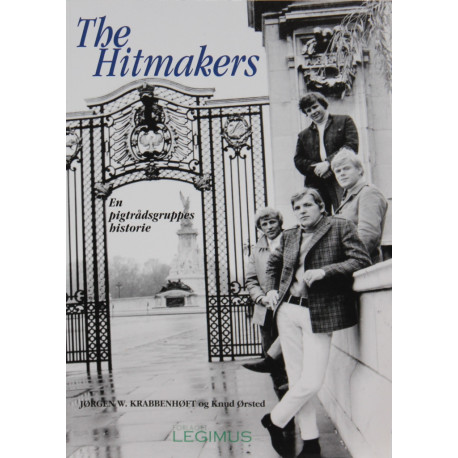 The Hitmakers: En pigtrådsgruppes historie